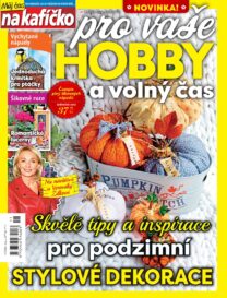 Časopis Můj čas na kafíčko pro vaše hobby a volný čas